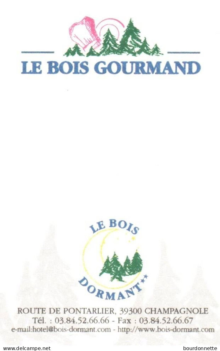 39-   CHAMPAGNOLE    -PUB - CARTE VISITE -RESTAURANT  LE BOIS GOURMAND - Champagnole