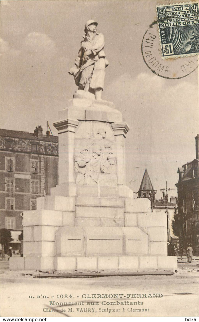 63 -  CLERMONT FERRAND -  MONUMENT AUX COMBATTANTS - OEUVRE DE M. VAURY - Clermont Ferrand