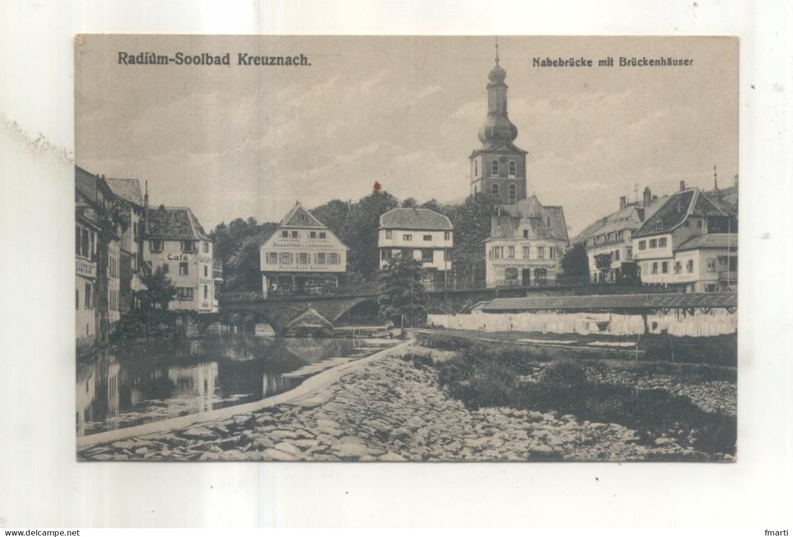 Radium Soolbad Kreuznach, Nahebrucke Mit Bruckenhauser - Bad Kreuznach