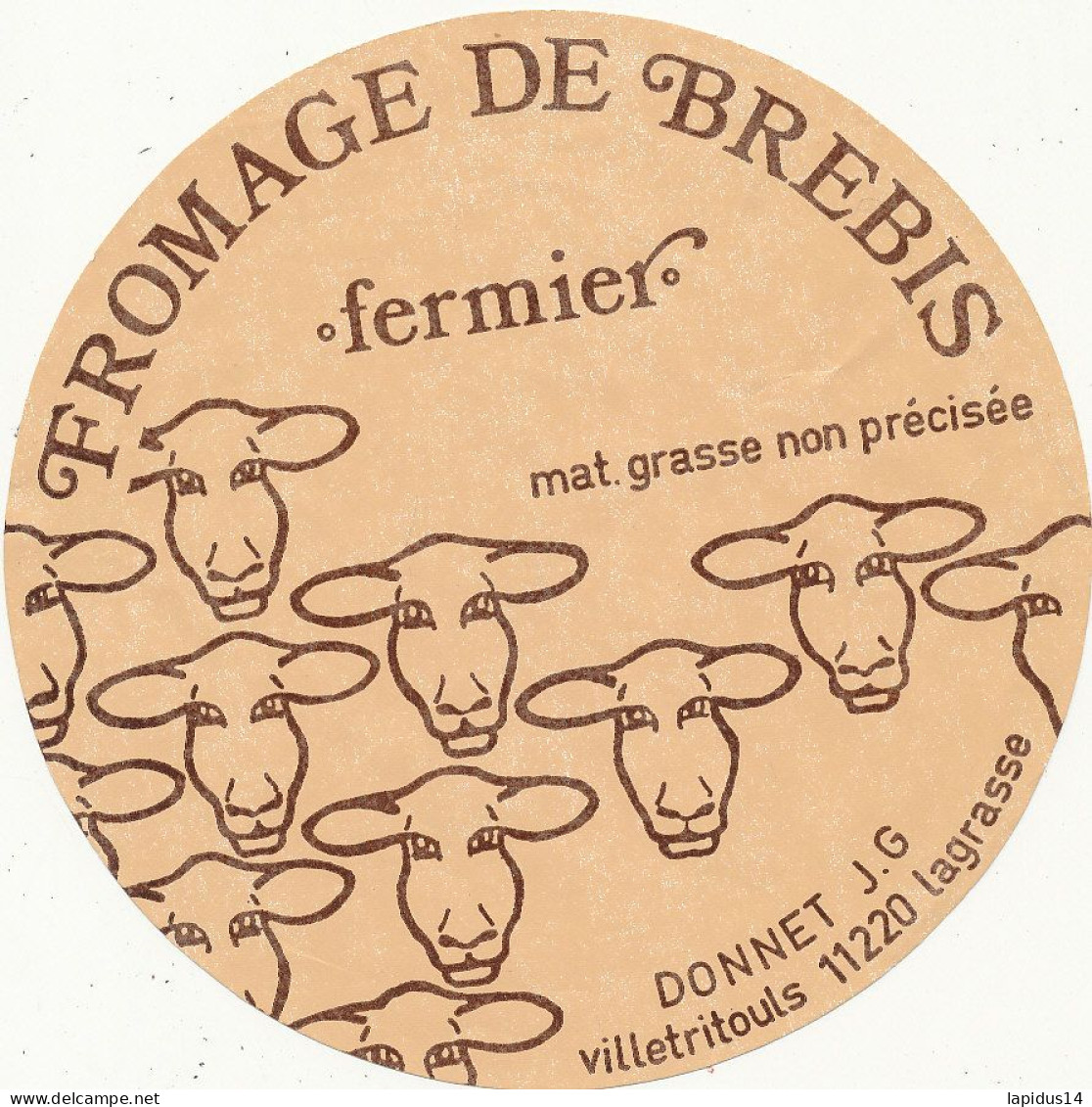 J C O  969 / ETIQUETTE FROMAGE DE BREBIS  FERMIER  DONNET J. G. VILLETRITOULS LAGRASSE ( AUDE) - Cheese