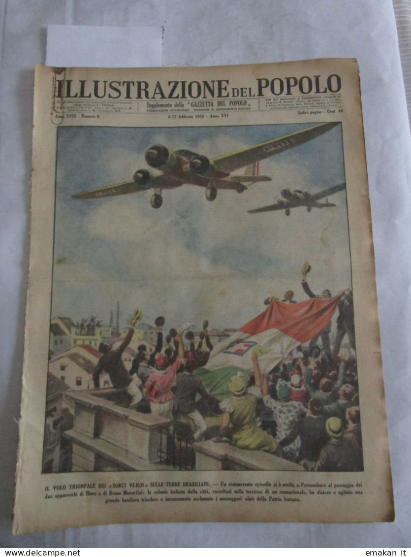 # ILLUSTRAZIONE DEL POPOLO N 6 /1938 / VOLO DEI SORCI VERDI , BRUNO MUSSOLINI / MONTAGNA SOTTOTERRA  A TORINO - First Editions