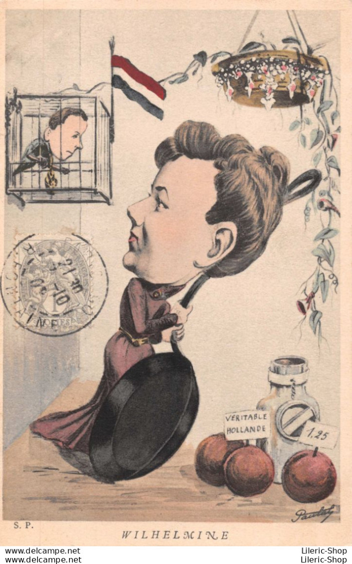 Caricature Wilhelmine Reine Des Pays Bas / Königin Wilhelmine Von Holland  ILLUSTRATEUR PAULAT Emile CPR 1903 - Satira