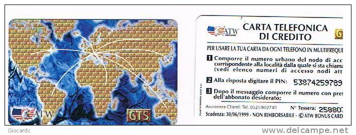 ITALIA (ITALY) - ATW (REMOTE)  - GTS CARTA TELEFONICA DI CREDITO: MAPPA MONDO (WORLD MAP) EX. 30.6.99 - USED - RIF.1358 - GSM-Kaarten, Aanvulling & Voorafbetaald