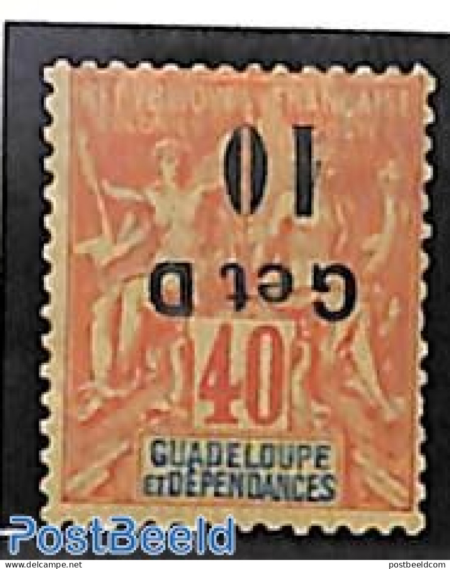 Guadeloupe 1903 10c On 40c, Inverted Overprint, Unused (hinged), Various - Errors, Misprints, Plate Flaws - Nuovi