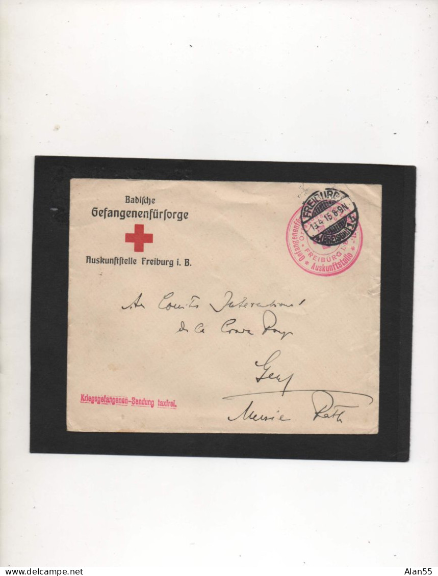 ALLEMAGNE,1915, ROTES KREUZ ,FREIBURG VIA SUISSE, CORRESPONDANCE PRISONNIERS DE GUERRE - Prigionieri