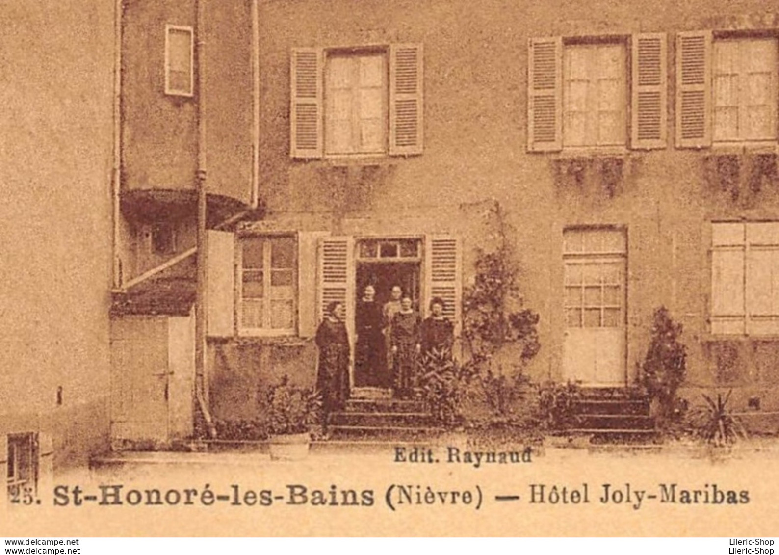 ►SAINT-HONORÉ-LES-BAINS◄58►CPA►±1910◄►HÔTEL JOLY-MARIBAS►ÉDIT. RAYNAUD No 25◄ - Saint-Honoré-les-Bains