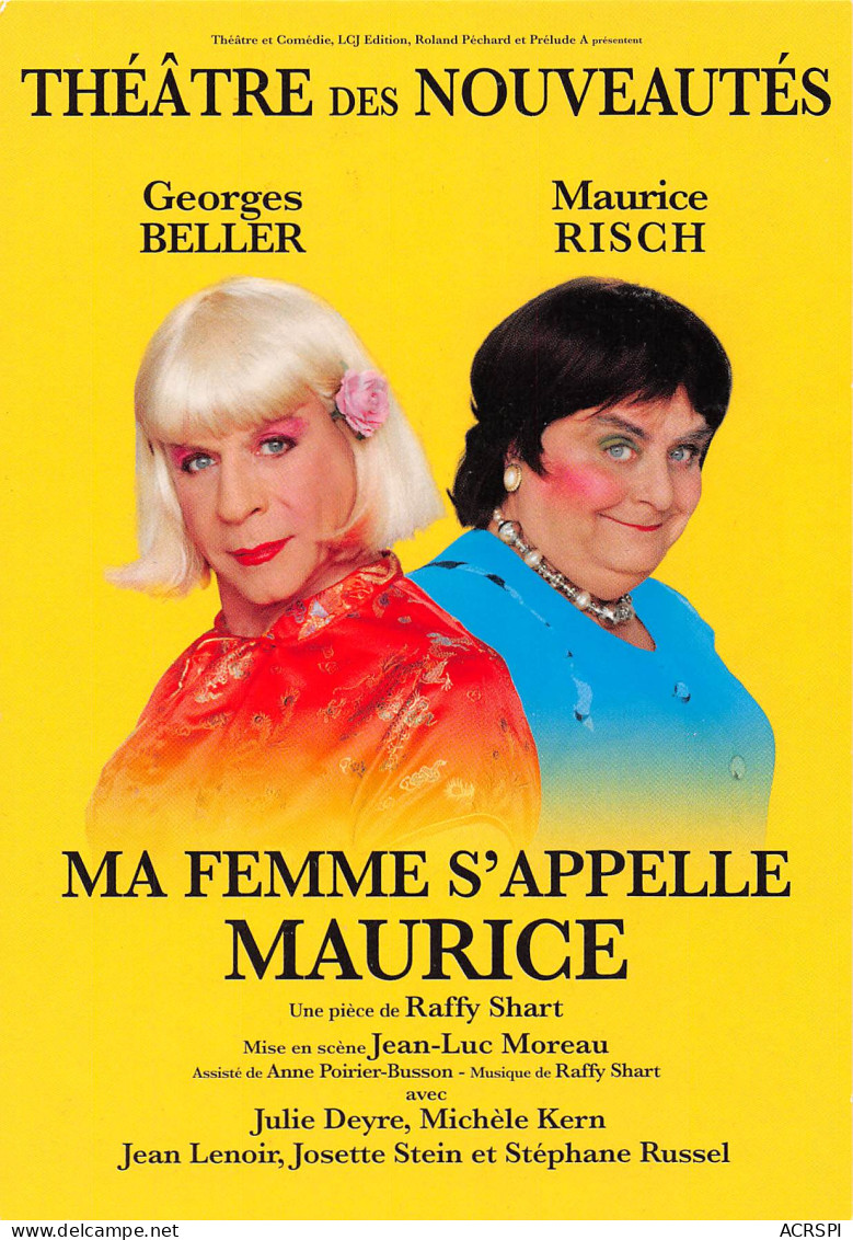 Théatre Des Nouveautés Ma Femme S'appelle Maurice BELLER RISCH  Paris 9e Bld Poissonnière (Scans R/V)  N° 53 \MO7016 - Théâtre