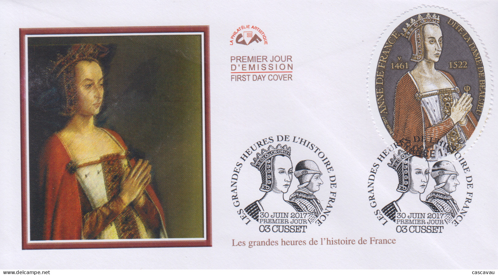 Enveloppe  FDC   1er  Jour   FRANCE   Grandes   Heures    HISTOIRE  DE  FRANCE  :  ANNE   De  FRANCE    CUSSET   2017 - 2010-2019