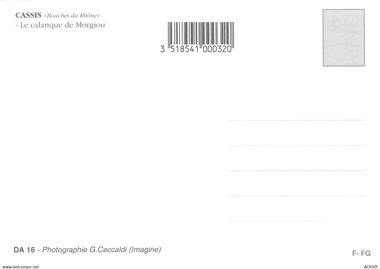 13 CASSIS La Calanque De Morgiou Carte Vierge Non Circulé (scan R/V) N° 54 \MO7021 - Cassis