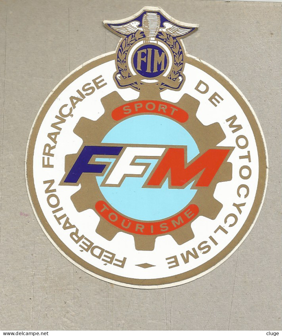 FEDERATION FRANCAISE  DE MOTO / FFM / FIM - Autocollant Année 80 - Aufkleber