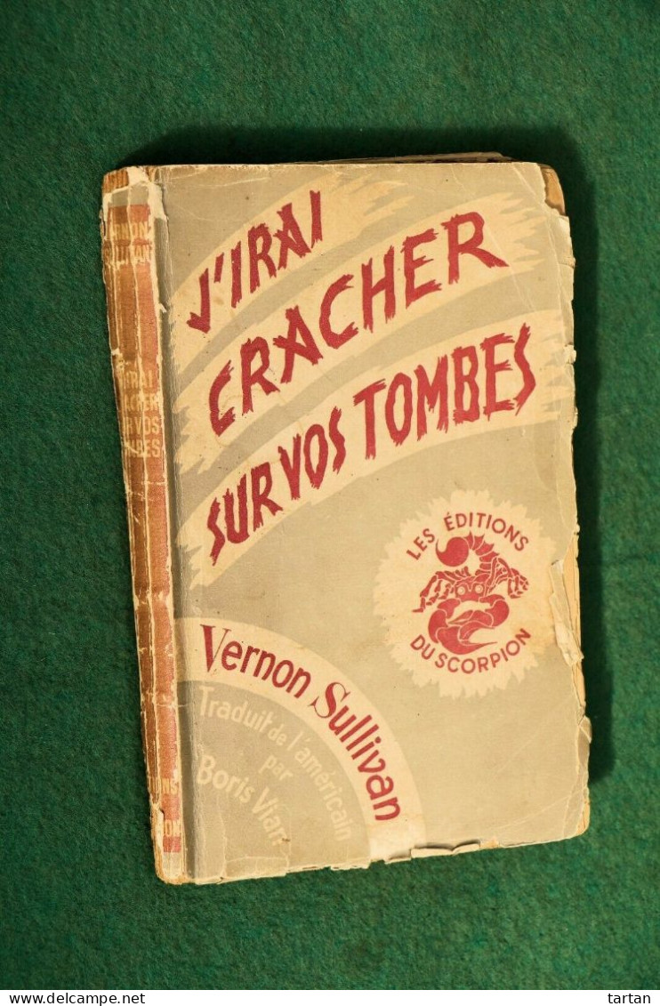SULLIVAN (Vernon), (=Boris VIAN). "J'IRAI CRACHER SUR VOS TOMBES". - Classic Authors