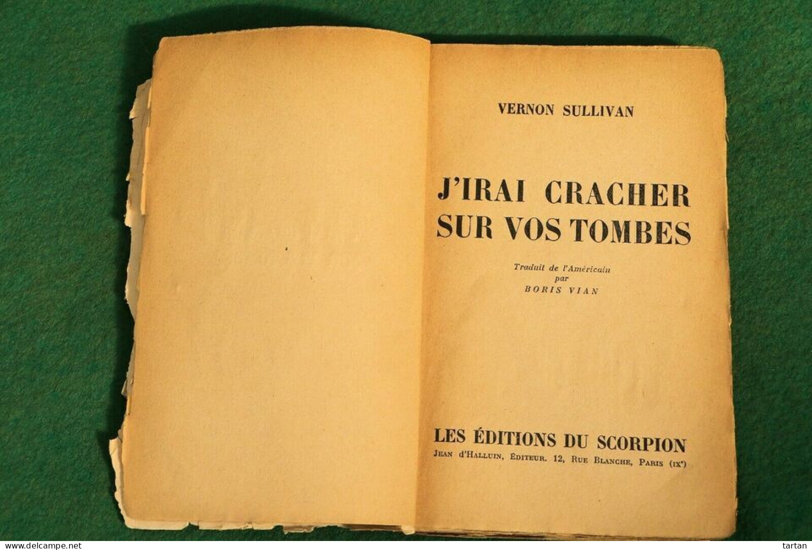 SULLIVAN (Vernon), (=Boris VIAN). "J'IRAI CRACHER SUR VOS TOMBES". - Auteurs Classiques