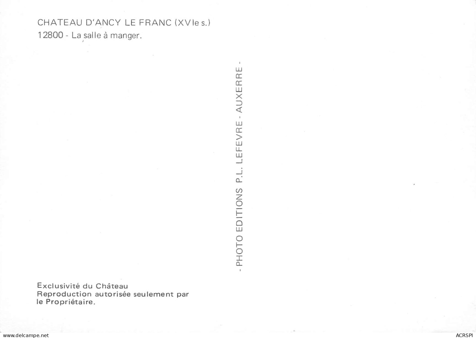 89 ANCY LE FRANC   La Salle à Manger Du Chateau Carte Vierge Non Circulé éditions Lefevre (Scans R/V) N° 75 \MO7047 - Ancy Le Franc