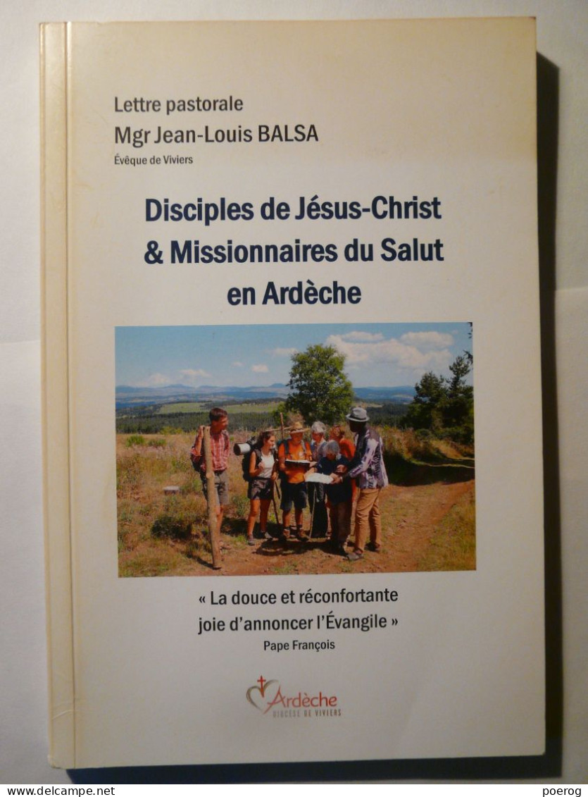 ARDECHE - LETTRE PASTORALE DE MGR JEAN LOUIS BALSA - DISCIPLES DE JESUS CHRIST & MISSIONNAIRES EN ARDECHE - VIVIERS 2019 - Religione