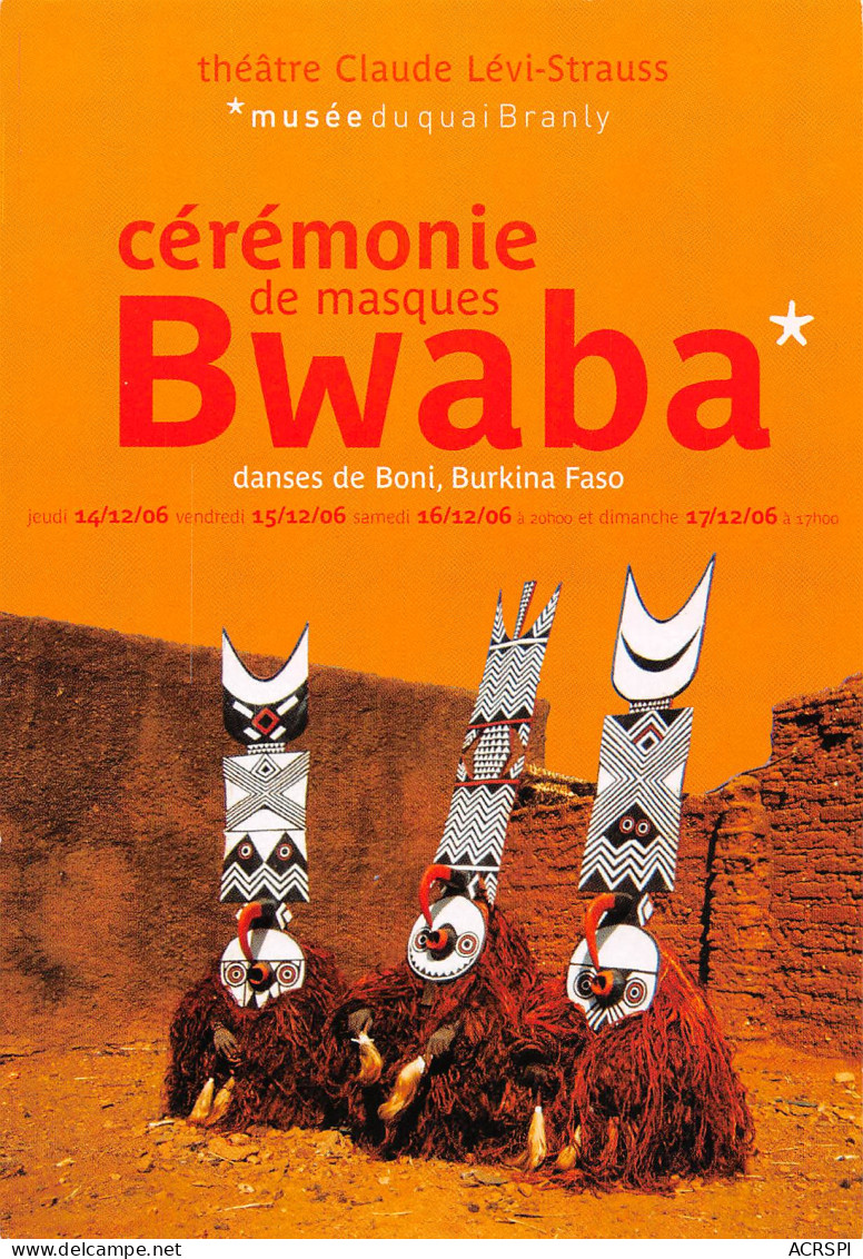 BURKINA FASO Ex Haute-Volta Cérémonie Masques BWABA Au Musée Branly  (2 Scans) N°89 \MP7111 - Burkina Faso