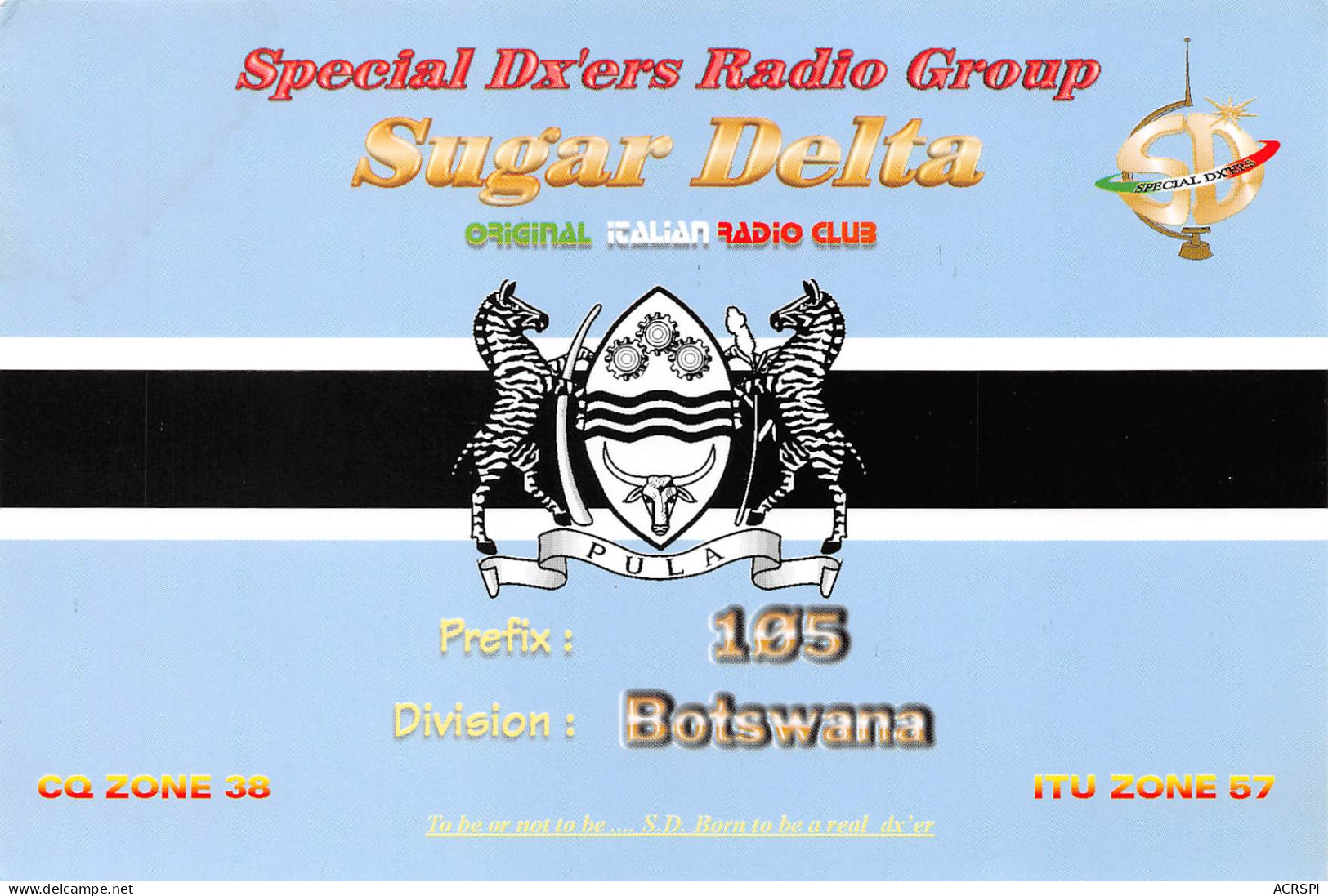 BOTSWANA GAROBONE Sugar Delta Italian Radio Club Division RSA Botswana RSA (2 Scans) N°23 \MP7111 - Botswana