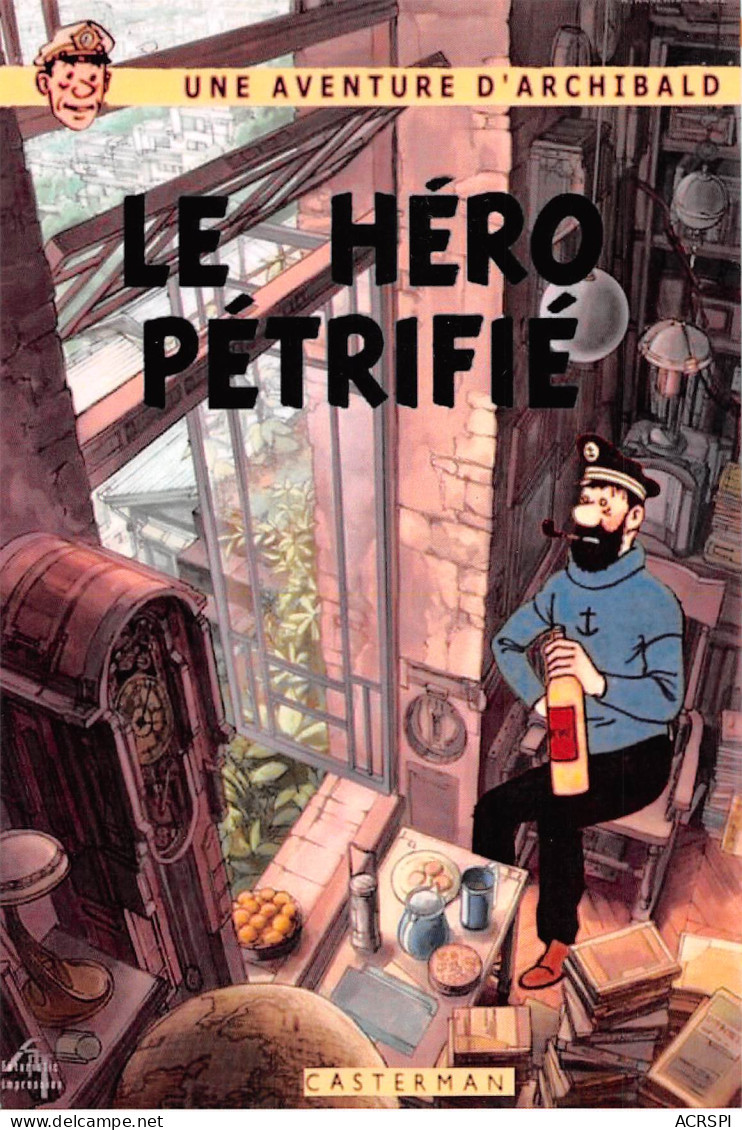 TINTIN Le Heros Pétrifié Une Aventure D'Archibald Casterman  Non Voyagé  (2 Scans) N° 57 \MP7114 - Fumetti