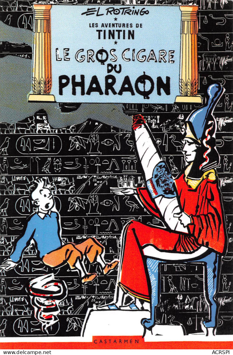 TINTIN Le Gros Cigare Du Pharaon Par EL ROTRINGO  Castermen (Scan R/V) N° 55 \MP7115 - Comics
