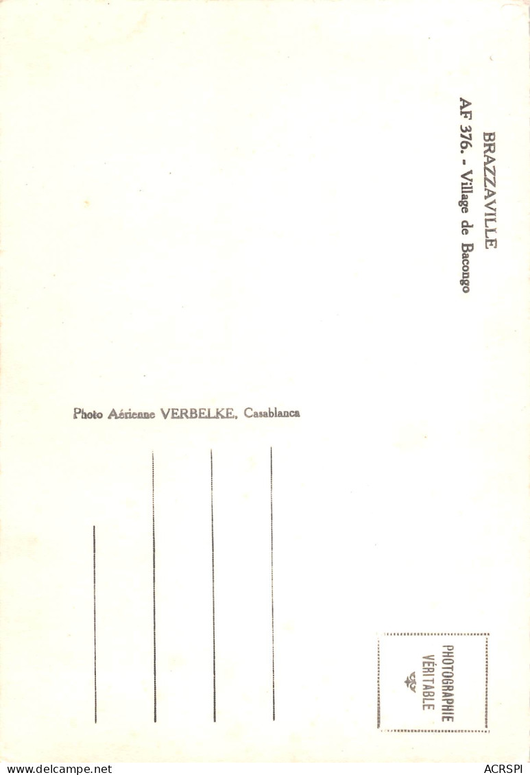 CONGO BRAZZAVILLE Le VILLAGE De BACONGO Vue D'avion Dos Vierge Non Voyagé éditions Verbelke (Scan R/V) N° 3 \MP7124 - Brazzaville