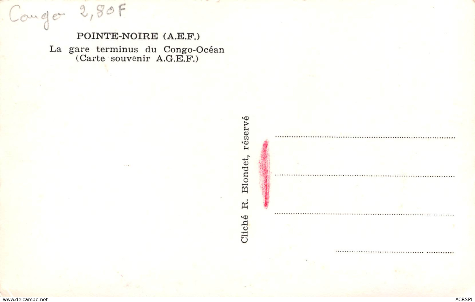 CONGO POINTE-NOIRE La Gare CFCO  Terminus Du Congo-Océan Souvenir A.G.E.F Dos Vierge Non Circulé(Scan R/V) N° 40 \MP7125 - Pointe-Noire