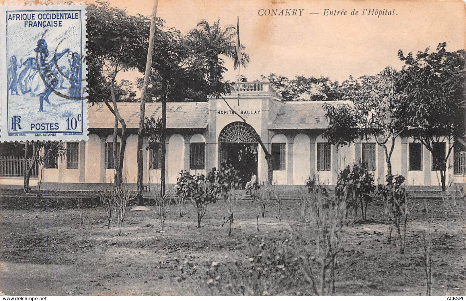 GUINEE  CONAKRY Hôpital Ballay L'entrée éd Calvayrac (Scan R/V) N° 68 \MP7132 - Guinea Francesa