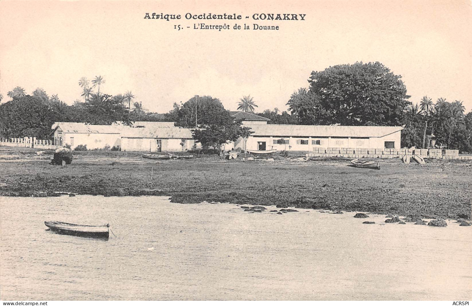 GUINEE Française CONAKRY L'Entrepôt De La Douane  Non Circulé Carte Vierge (Scan R/V) N° 6 \MP7134 - Französisch-Guinea