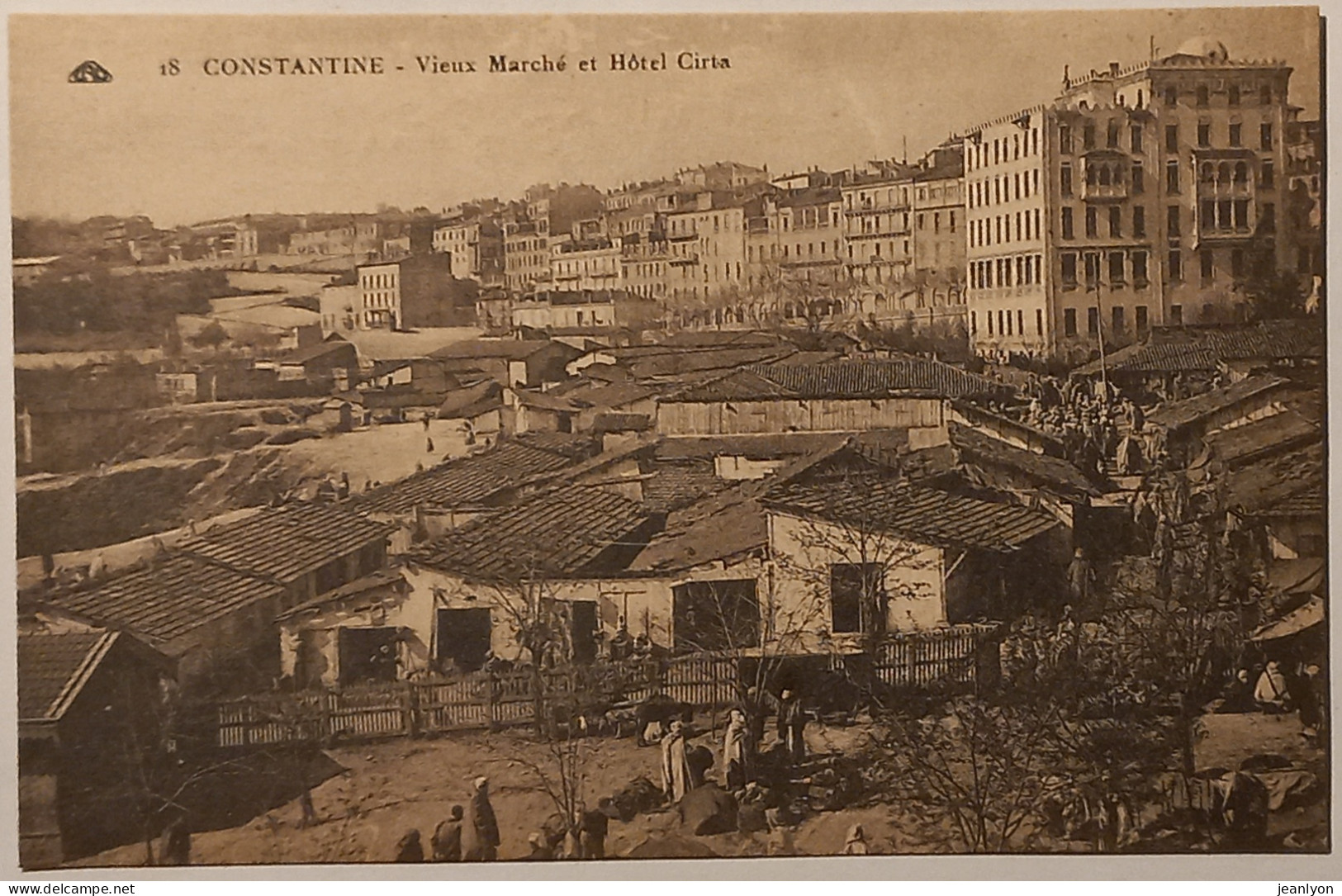 CONSTANTINE (Algérie) - Vieux Marché Et Hotel Cirta - Constantine