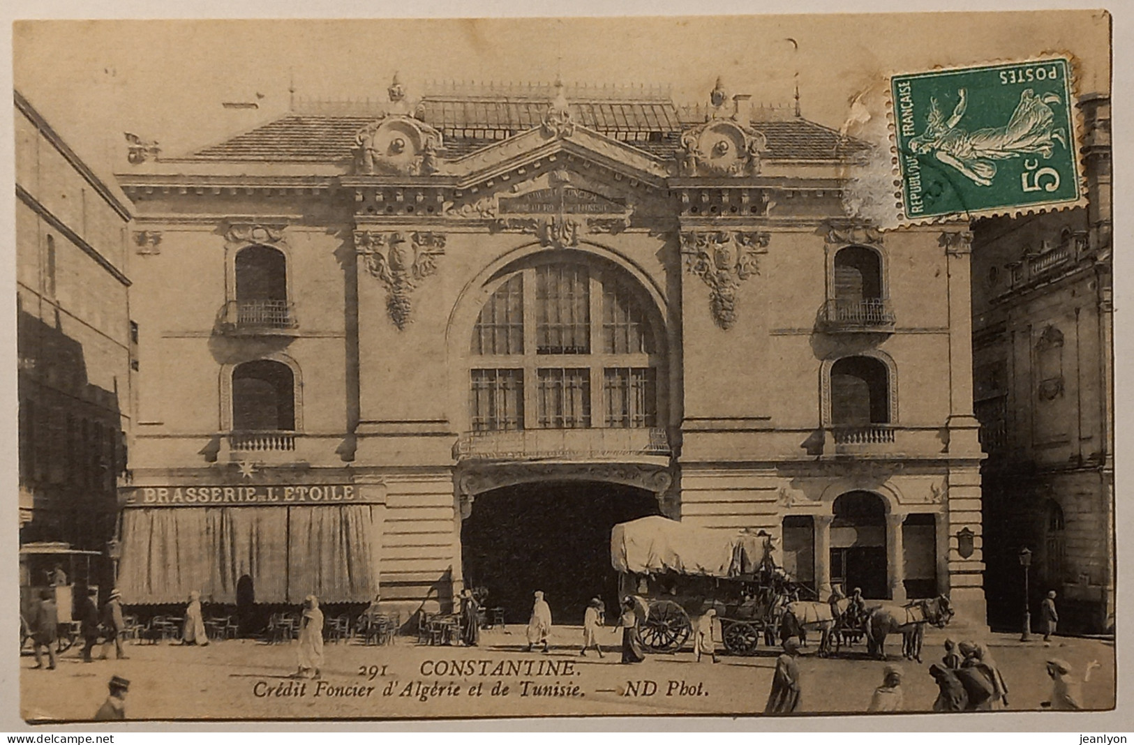 CONSTANTINE (Algérie) - Crédit Foncier Algérie Et Tunisie - Calèche à Cheval - Brasserie De L'Etoile - Nombreux Passants - Constantine