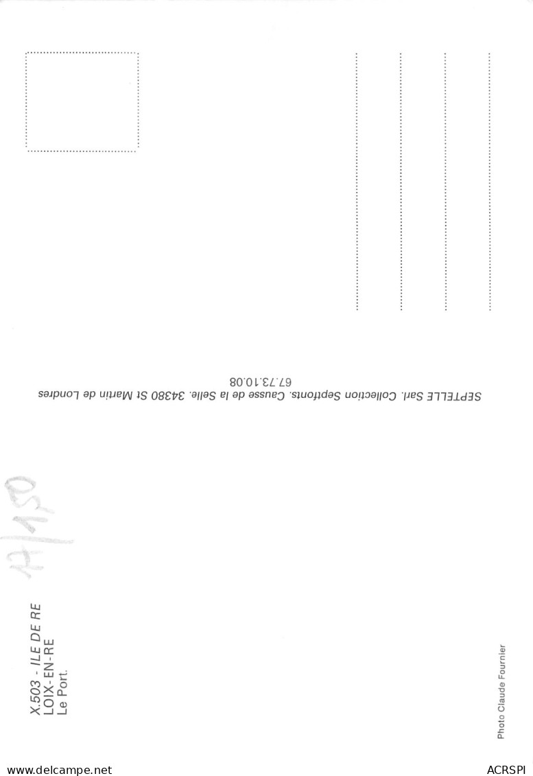 17 île De Ré  LOIX EN RE Le Port  Carte Vierge Non Circulé éditions Septelle (Scan R/V) N° 2 \MP7144 - Ile De Ré