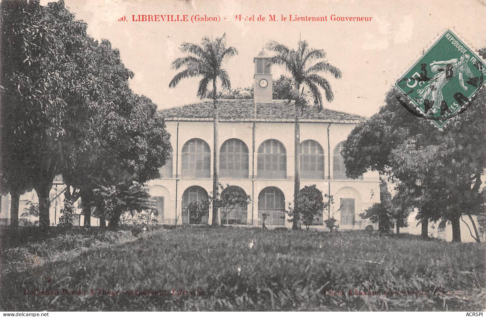 GABON LIBREVILLE  Hotel De Mr Afred MARTINEAU Lieutenant Gouverneur En 1908  Cliché Guillot  (Scan R/V) N° 51 \MP7165 - Gabón