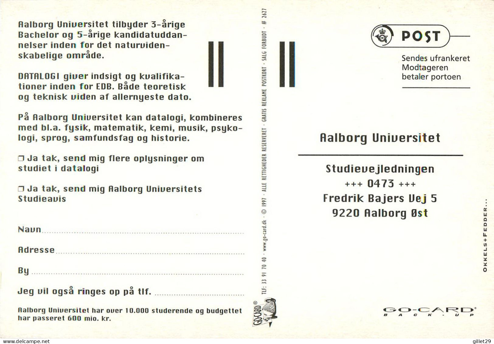 PUBLICITÉ - ADVERTISING - AALBORG UNIVERSITET - TA EN MEGABYTE AF FREMTIDEN - GO-CARD 1997 No 2627 - - Publicité