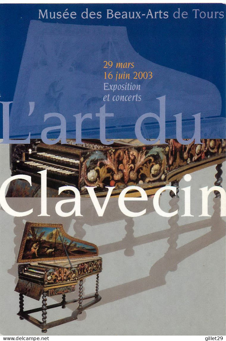 PUBLICITÉ - ADVERTISING - MUSÉE DES BEAUX-ARTS DE TOURS (37) - L'ART DU CLAVECIN EN 2003 - - Publicité
