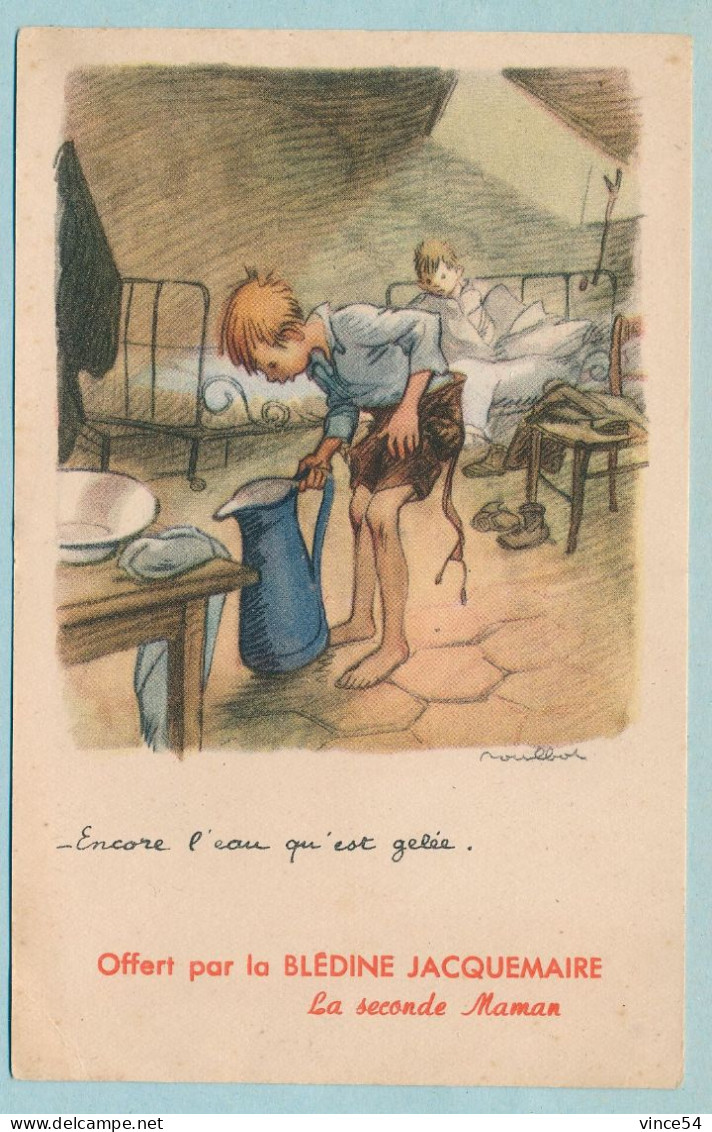 Illustrateur F. POULBOT - LIGUE NATIONALE CONTRE LE TAUDIS - Encore L'eau Qu'est Gelée - Poulbot, F.