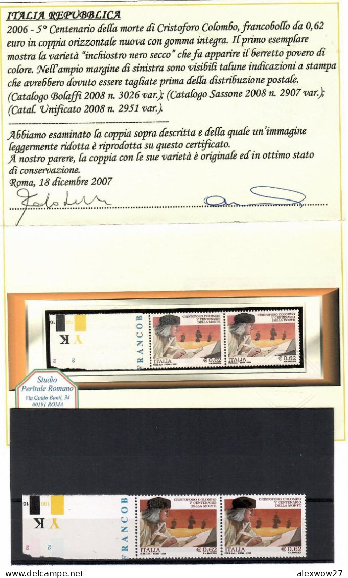 Italia / Repubblica 2006 Coppia Varietà Cristoforo Colombo ** MNH Certificata - Plaatfouten En Curiosa