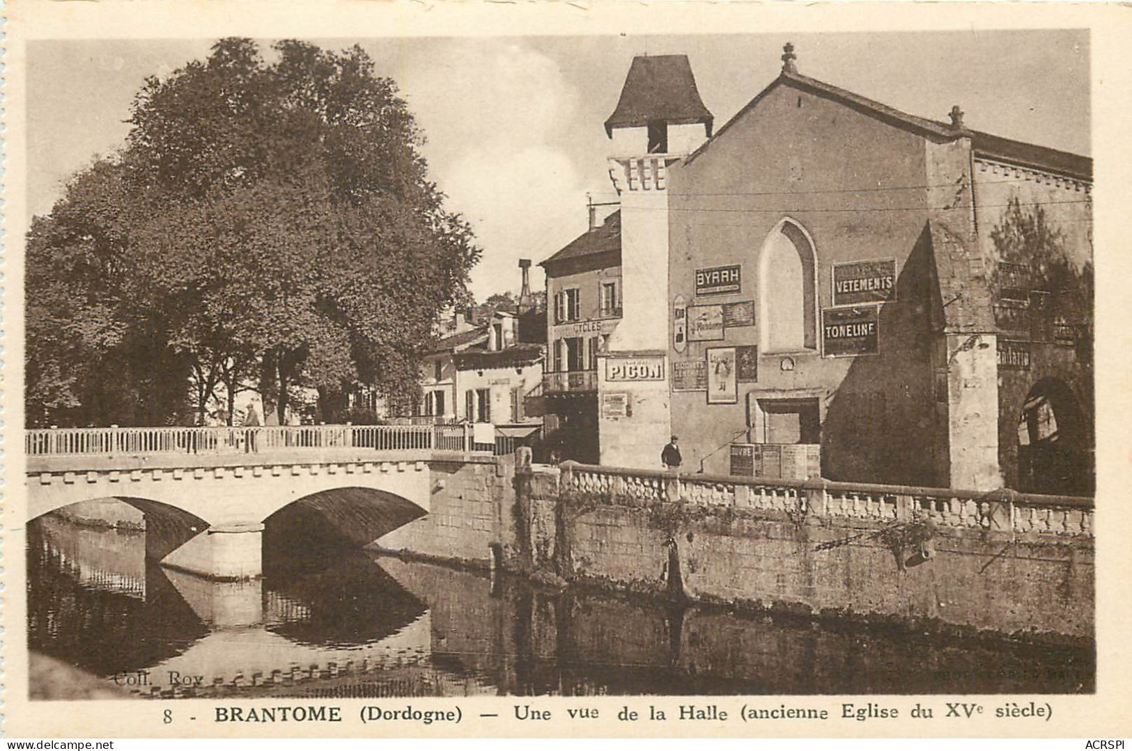 24 Dordogne   Brantome  Une Vue De La Halle Ancienne église      N° 9 \MN6025 - Brantome