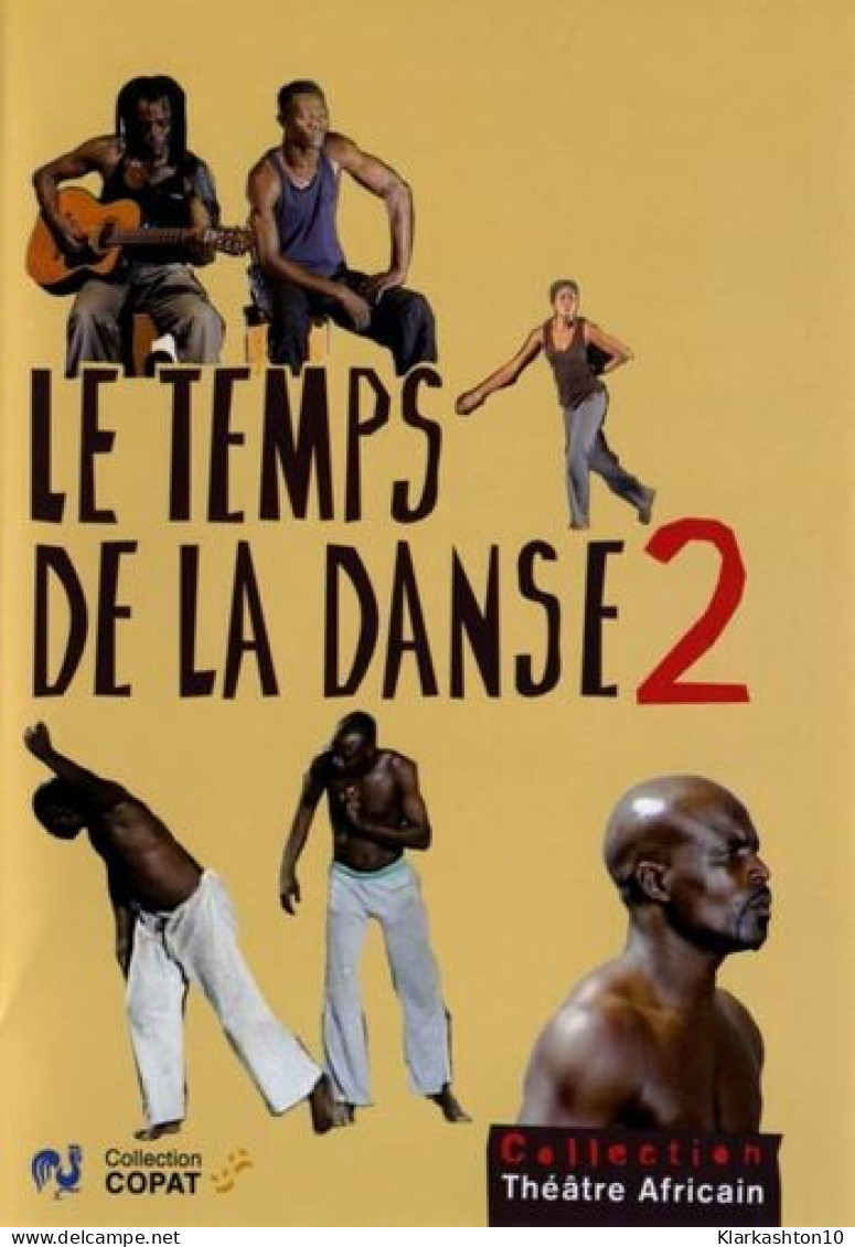 Le Temps De La Danse 2 : Egble Makou ; Raio X - Other & Unclassified