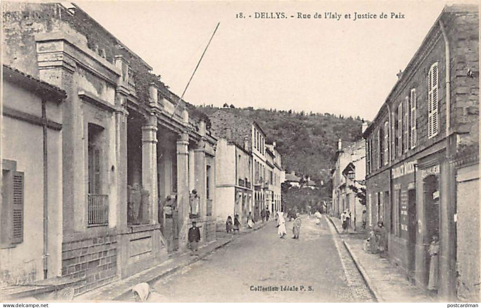 Algérie - DELLYS - Rue De L'Isly Et Justice De Paix - Autres & Non Classés