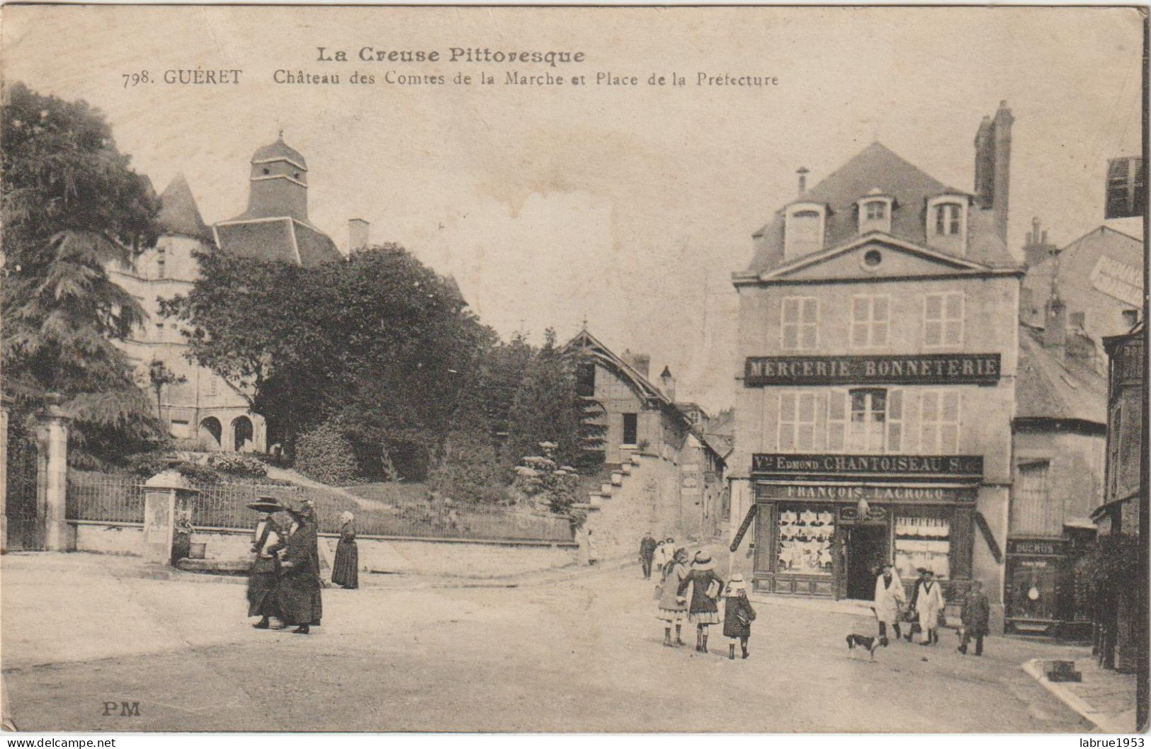 Guéret - Château Des Comtes De La Marche Et Place De La Préfecture  - (G.2624) - Guéret