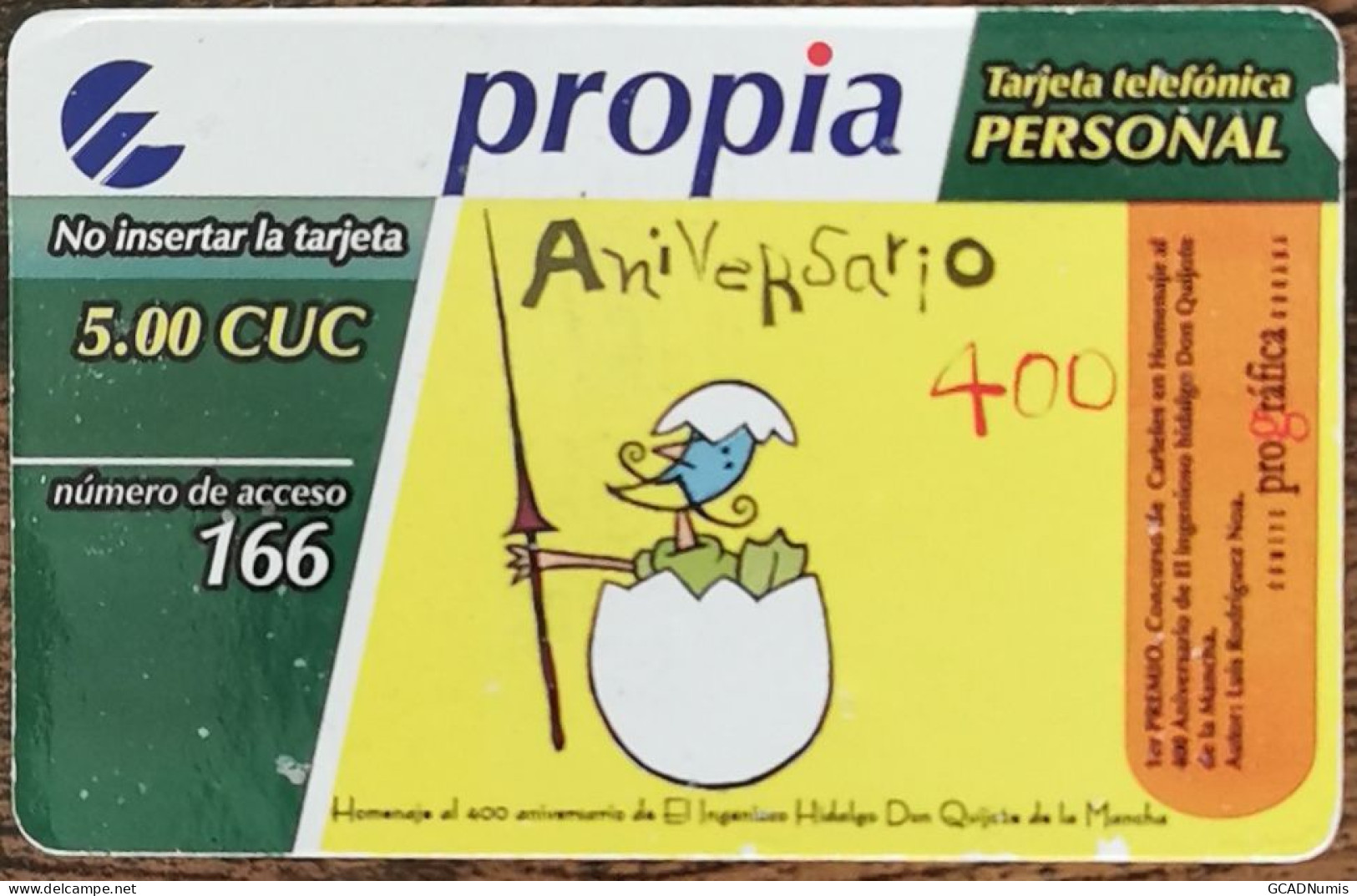 Carte De Recharge - 400 Aniversario Quijote Propia – Etecsa Cuba 5$ 2007 - Télécarte ~70 - Cuba