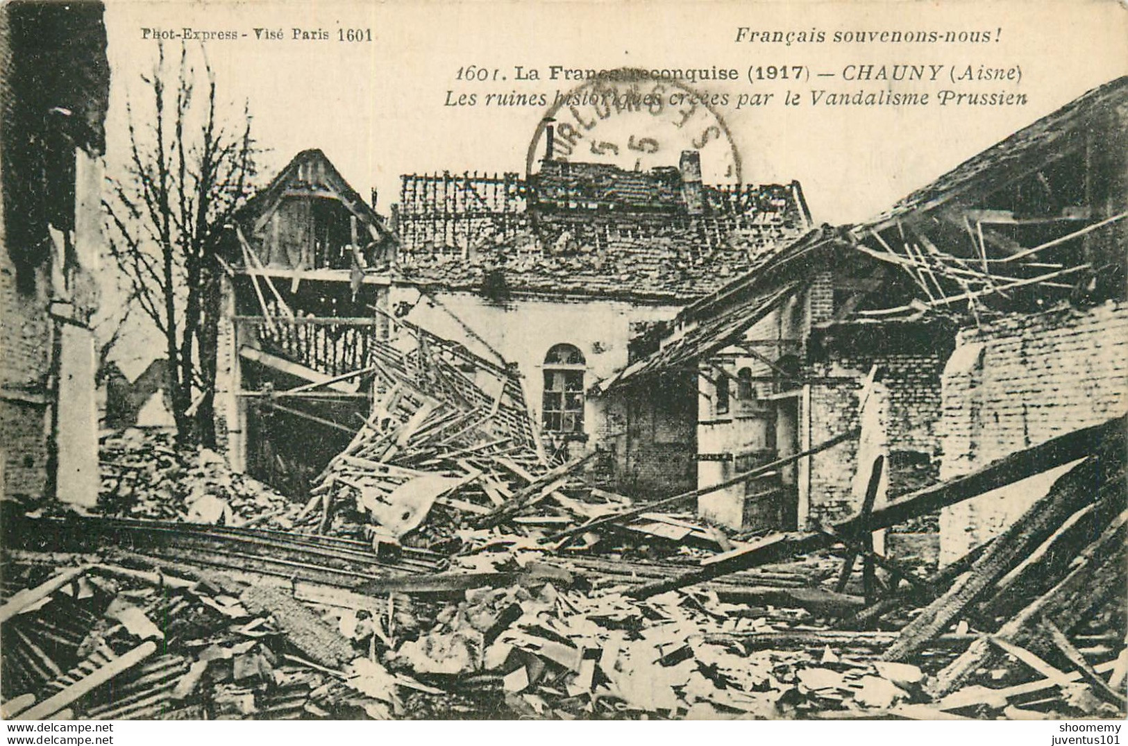 CPA La France Reconquise-Chauny-Ruines-Vandalisme Prussien-Timbre     L2113 - Chauny