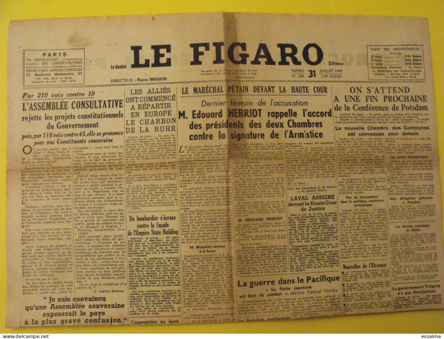 6 N° Le Figaro De 1945. Pétain Herriot  Potsdam Laval Japon Pacifique Gestapo épuration De Gaulle Tassigny Hiroshima - Autres & Non Classés