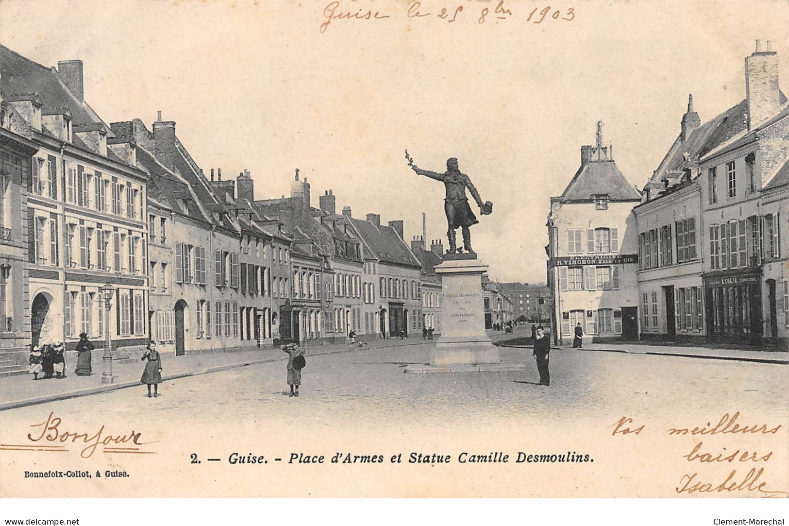 GUISE - Place D'Armes Et Statue Camille Desmoulins - Très Bon état - Guise