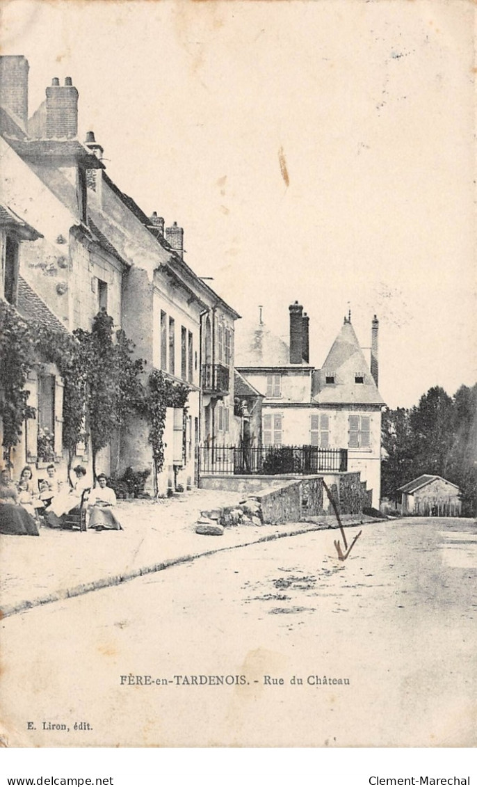 FERE EN TARDENOIS - Rue Du Château - Très Bon état - Fere En Tardenois