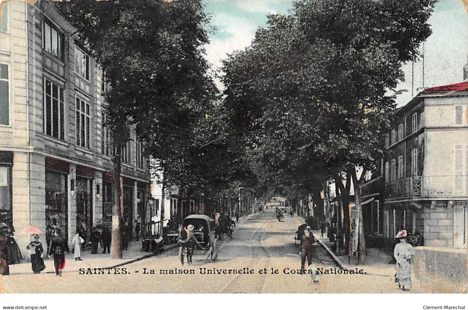 SAINTES - La Maison Universelle Et Le Cours Nationale - Très Bon état - Saintes
