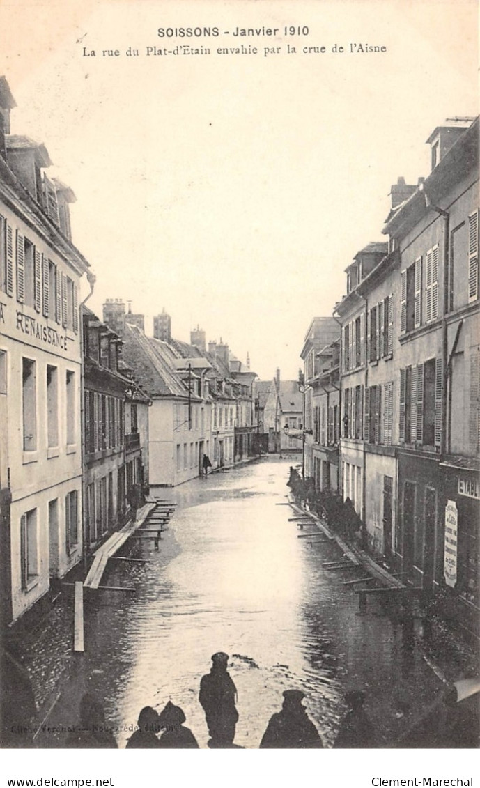 SOISSONS - Janvier 1910 - La Rue Du Plat D'Etain Envahie Par La Crue De L'Aisne - Très Bon état - Soissons