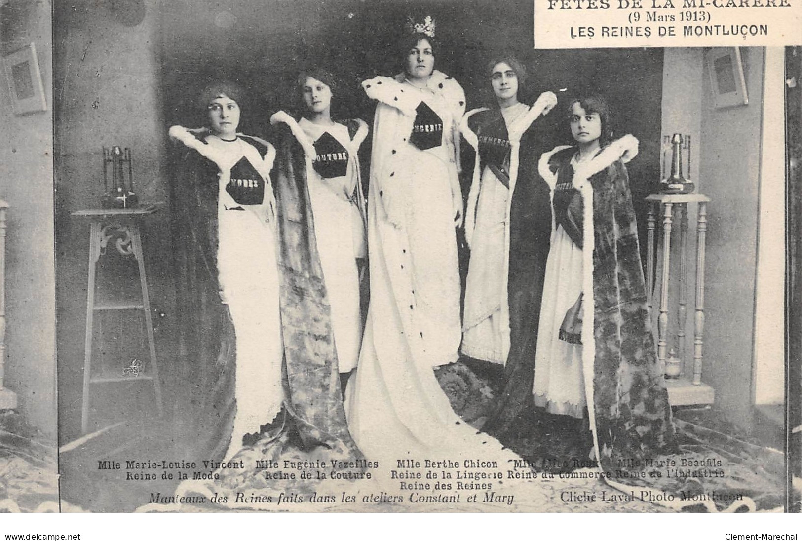 Fêtes De La Mi Carere ( 9 Mars 1913 ) - Les Reines De MONTLUCON - Très Bon état - Montlucon