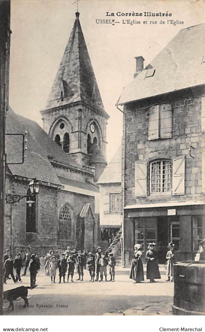 USSEL - L'Eglise Et Rue De L'Eglise - Très Bon état - Ussel