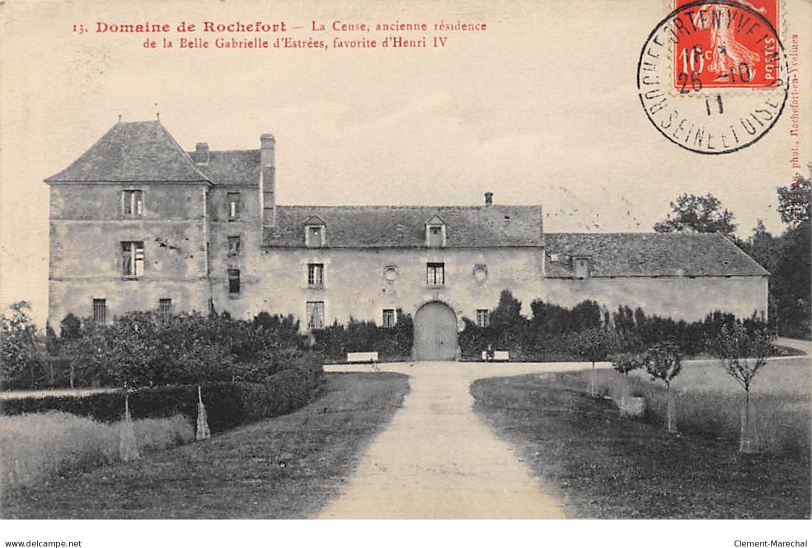Domaine De ROCHEFORT - La Cense, Ancienne Résidence De La Belle Gabrielle D'Estrées - Très Bon état - Rochefort