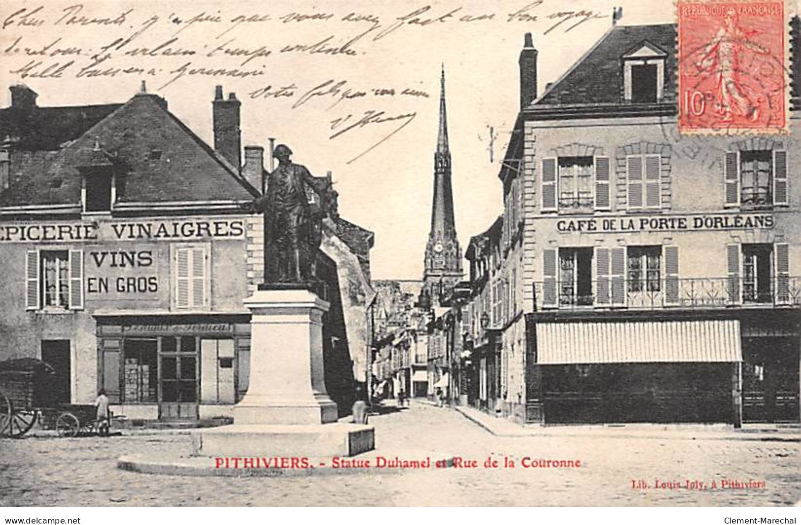 PITHIVIERS - Statue Duhamel Et Rue De La Couronne - Très Bon état - Pithiviers