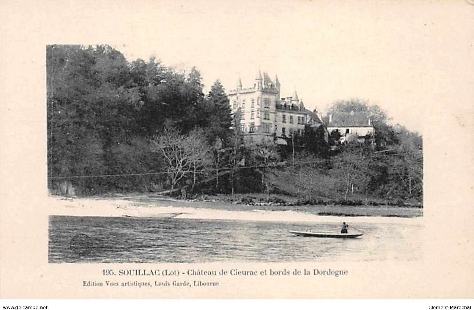 SOUILLAC - Château De Cieurac Et Bords De La Dordogne - Très Bon état - Souillac